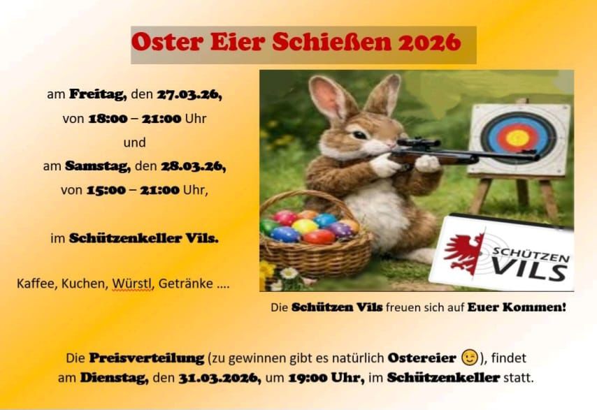 Einladungsflyer: Oster Eier Schießen 2026 der Schützengilde Vils, Schützenkeller Vils, 27.–28. März 2026